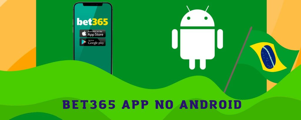 Como baixar Bet365 no Android?